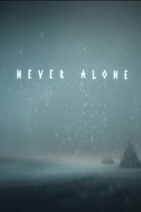 Never Alone