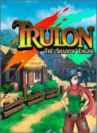 Trulon: The Shadow Engine (2016|Рус|Англ)