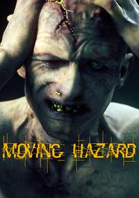 Moving Hazard