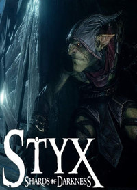 Styx Shards of Darkness