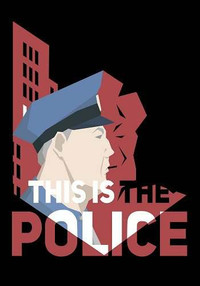 This Is the Police [v.1.0.45] (2016)