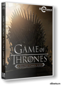 Game of Thrones - A Telltale Games Series. Episode 1-6 (2014) PC | RePack от R.G. Механики