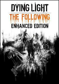 Dying Light: The Following - Enhanced Edition [v 1.12.1 + DLCs] (2015) [RUS]