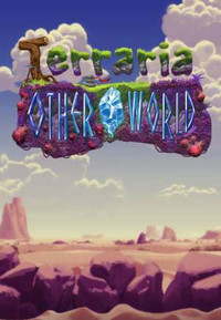 Terraria Otherworld 2016