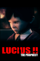 Lucius 2: The Prophecy